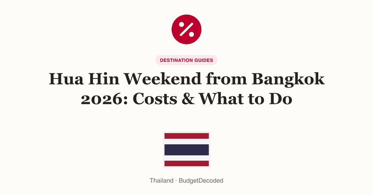 Hua Hin Weekend from Bangkok 2026: Costs & What to Do