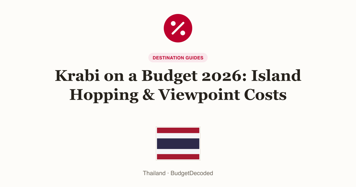 Krabi on a Budget 2026: Island Hopping & Viewpoint Costs