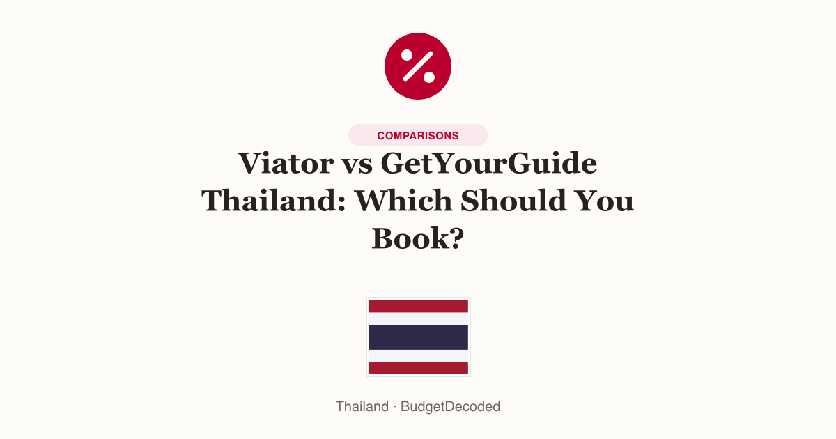 Viator vs GetYourGuide Thailand: Which Should You Book?