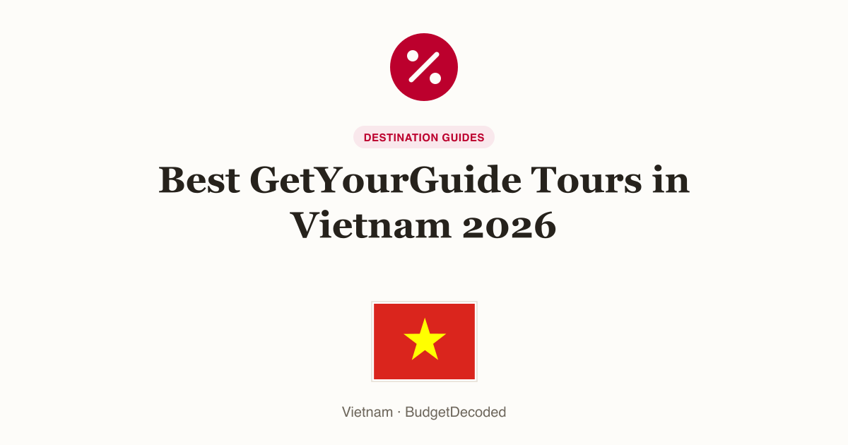 Best GetYourGuide Tours in Vietnam 2026