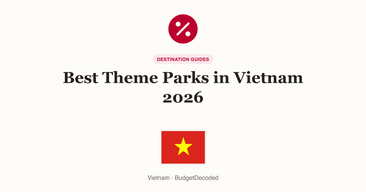 Best Theme Parks in Vietnam 2026