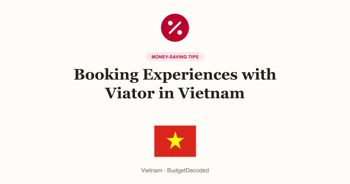 Booking Experiences with Viator in Vietnam