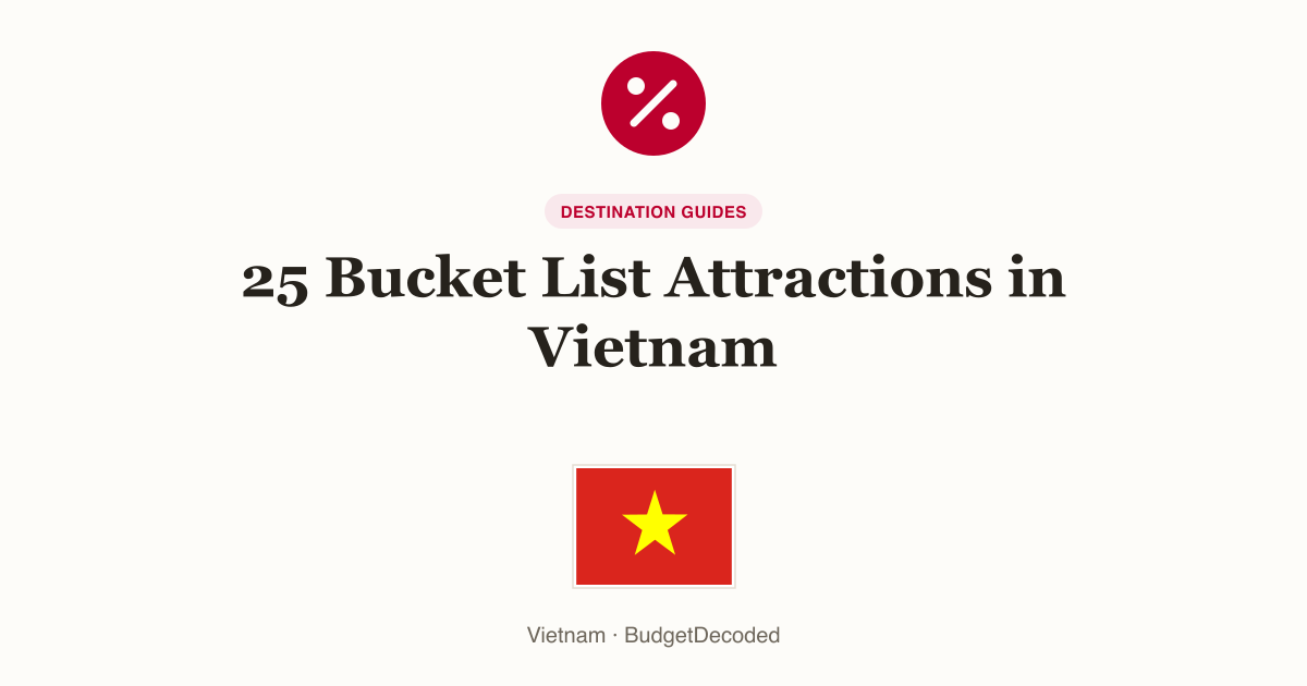 25 Bucket List Attractions in Vietnam