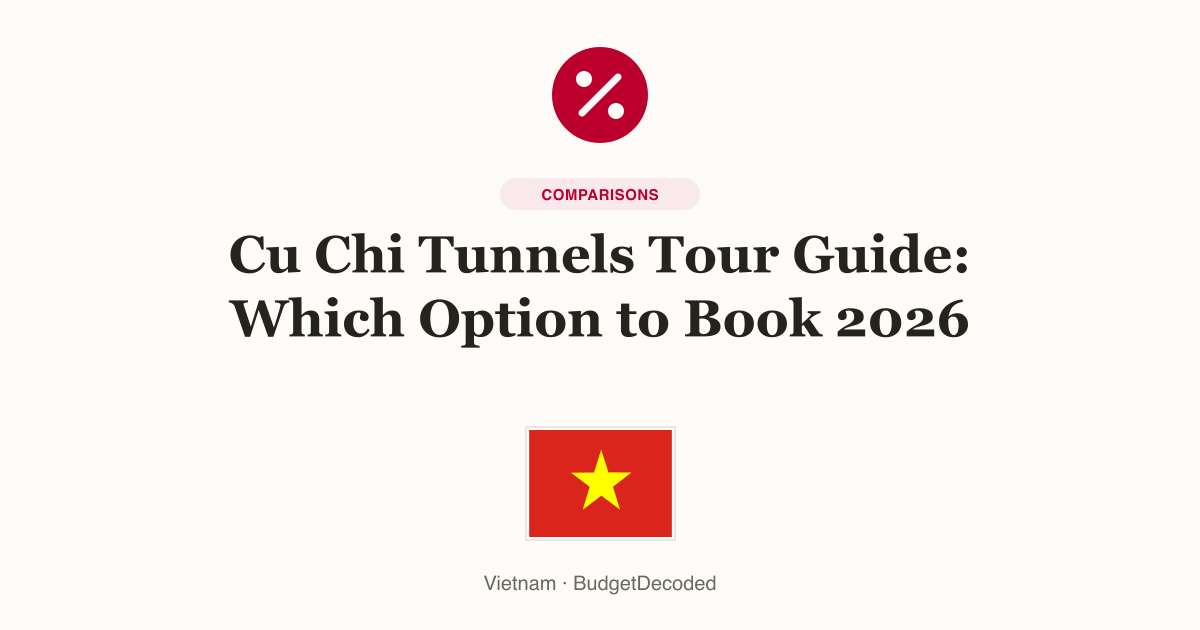 Cu Chi Tunnels Tour Guide: Which Option to Book 2026