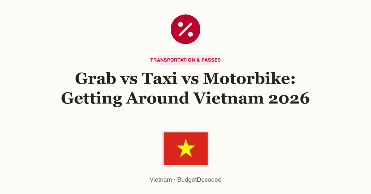 Grab vs Taxi vs Motorbike: Getting Around Vietnam 2026