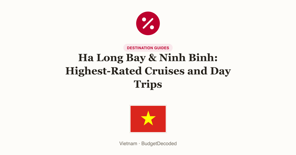Ha Long Bay & Ninh Binh: Highest-Rated Cruises and Day Trips