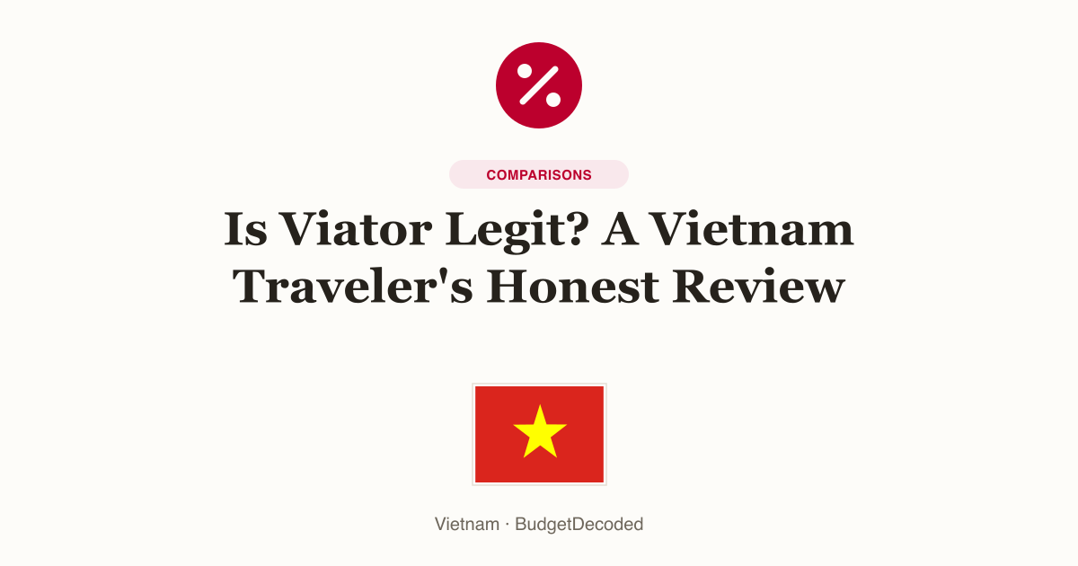 Is Viator Legit? A Vietnam Traveler's Honest Review