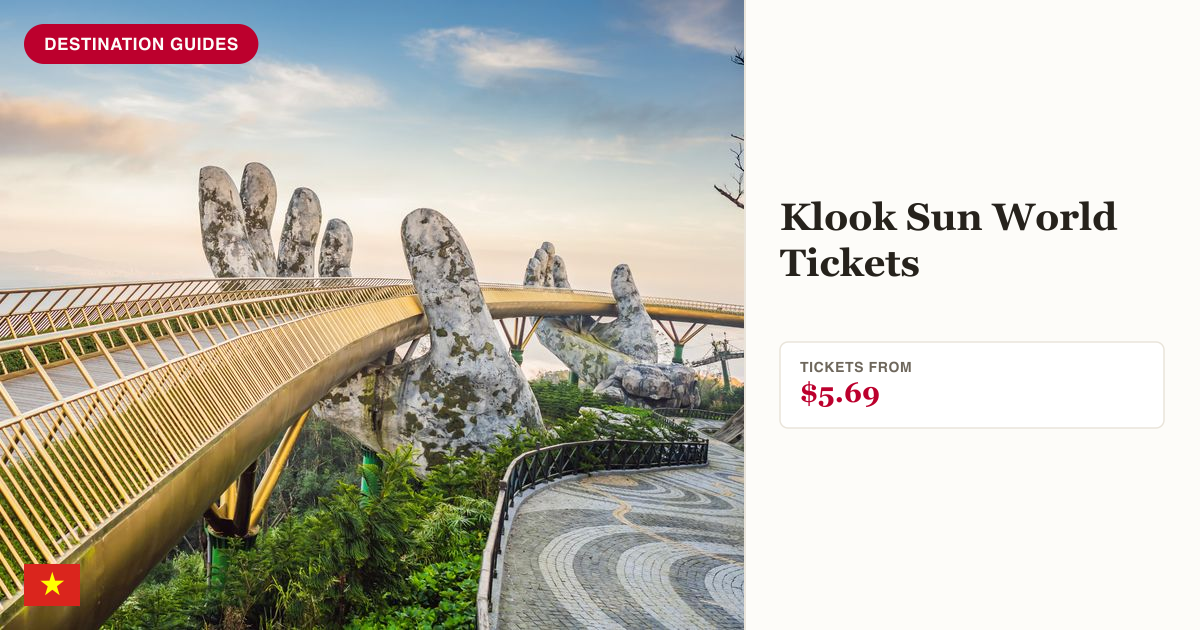 Sun World Ba Na Hills ticket price panel