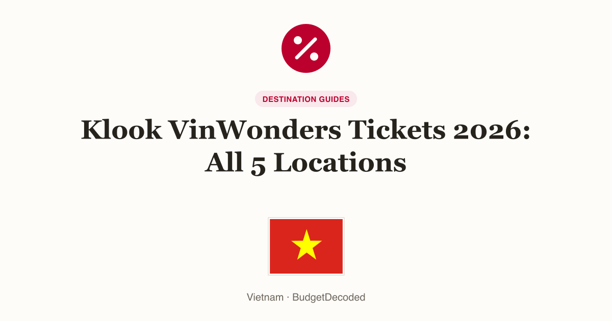 Klook VinWonders Tickets 2026: All 5 Locations