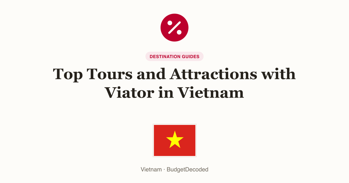 Top Tours and Attractions with Viator in Vietnam