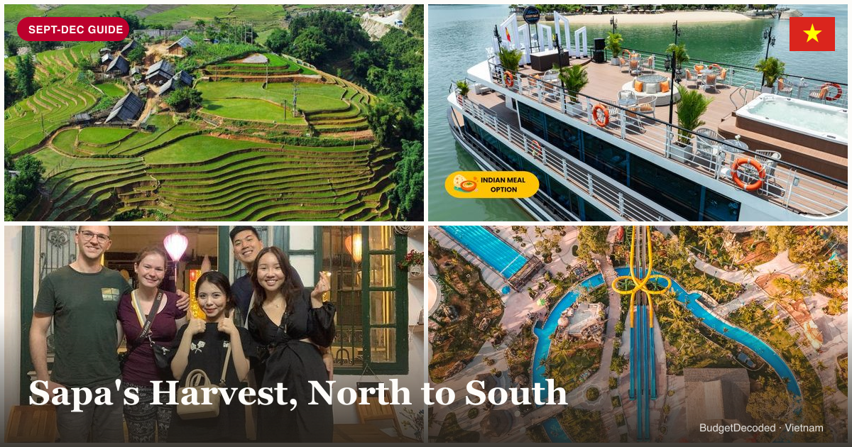 Collage of Vietnam Sept-Dec activities: Sapa's terraced valley trekking, Ha Long Bay karst cruise, Hanoi's Old Quarter street food, and Phu Quoc's Hon Thom cable car